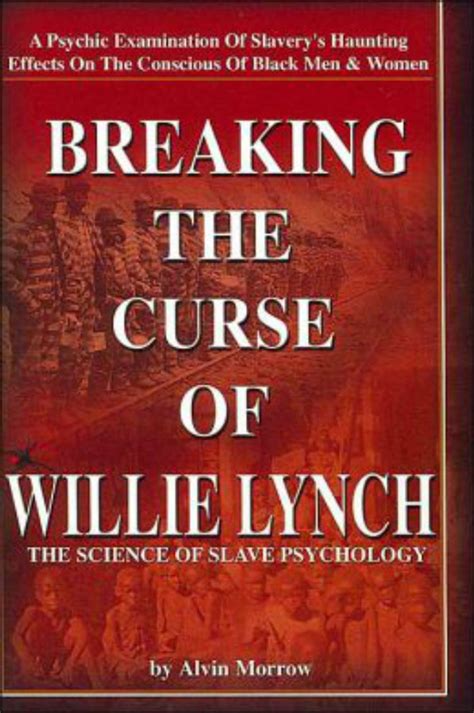 Breaking the cufse of willie lymch
